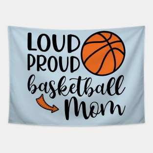 Loud Proud Basketball Mom Tapestry