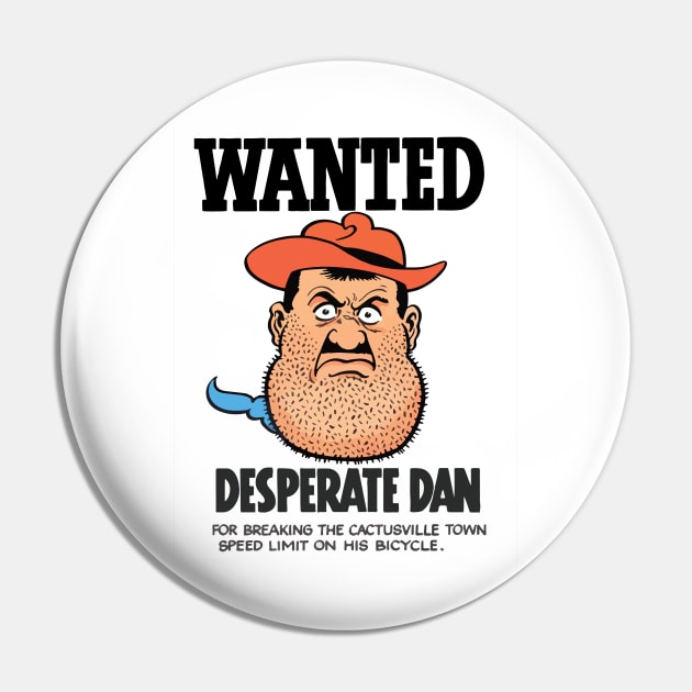 Wanted - Desperate Dan Pin by imlying