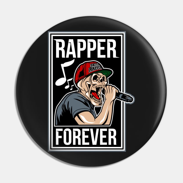 Rapper Forever Pin by D3monic