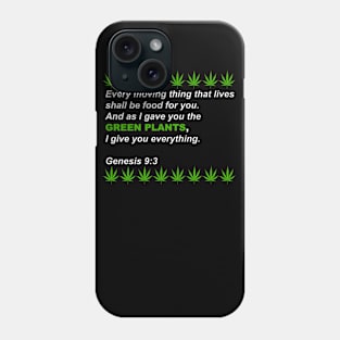 Genesis 9:3 (Green Plants) Marijuana Phone Case