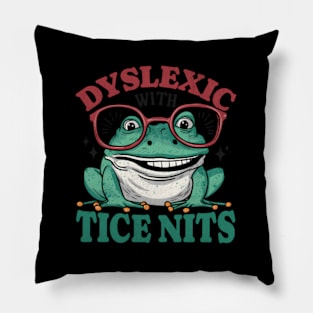 Dyslexic Tice Nits Frog Pillow