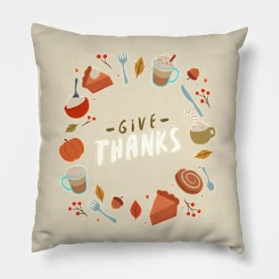 Give Thanks Thanksgiving Thankful Pillow