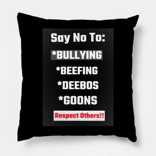 Say No To Bullying and Beefing Pillow