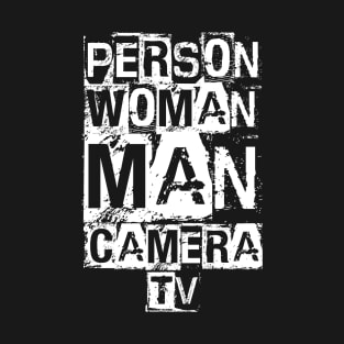 Person woman man camera tv tee T-Shirt