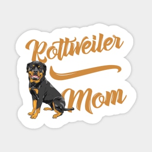 Rottweiler Mom! Especially for Rottweiler Dog Lovers! Magnet