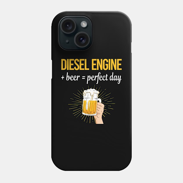 Beer Perfect Day Diesel Engine Phone Case by relativeshrimp