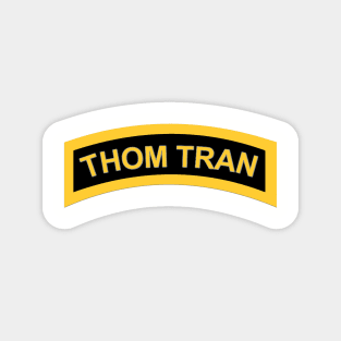 Thom Tran Tab Magnet