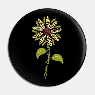 Chaos Coordinator Teacher Sunflower design Pin