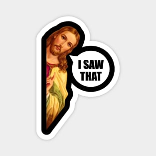 jesus saw that Magnet
