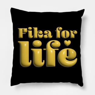 Fika for Life Pillow