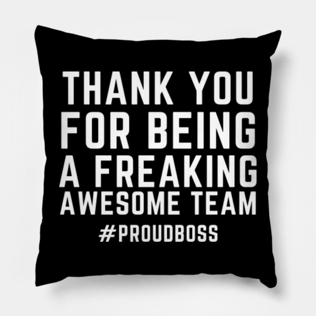 Fun Employee Appreciation Gift Funny Gift Idea For Boss Day Boss Day Cuscino Teepublic It