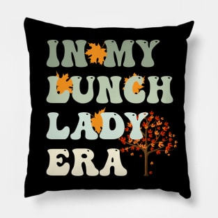 Lunch Lady - Back To School With Fall Vibes Pillow