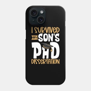 I survived my son's PhD dissertation Phone Case