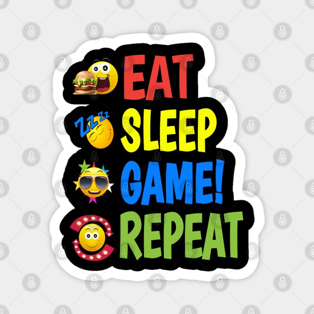 EAT. SLEEP. GAME! REPEAT. Magnet by Duds4Fun