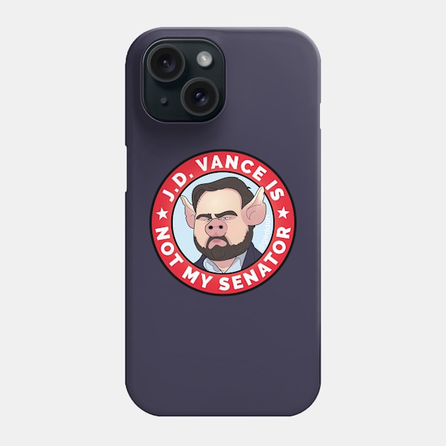 J.D. Vance is Not My Senator Phone Case by geddon