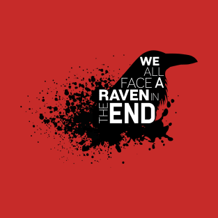 We All Face A Raven T-Shirt