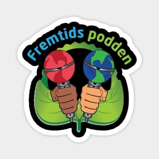 Fremtids Podden Podcast Magnet