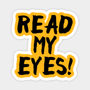 Read My Eyes Magnet