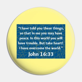 Bible Verse John 16:33 Pin