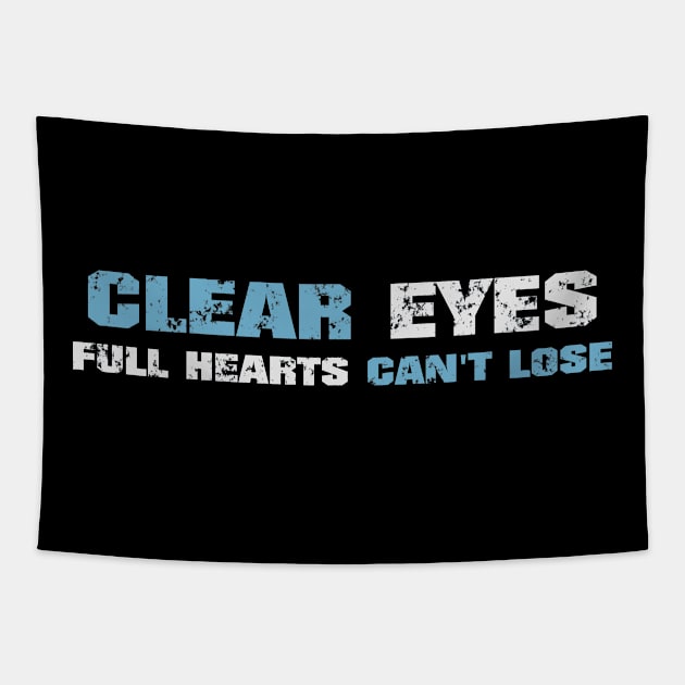 Clear eyes full hearts can't lose! Dark blue! Tapestry by Painatus