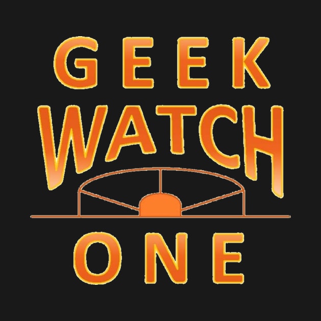 Banzai Geek Watch One! by geekwatchone