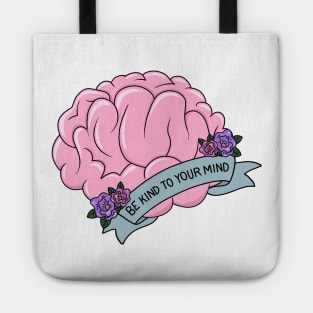 Brain - Be kind to your mind Tote