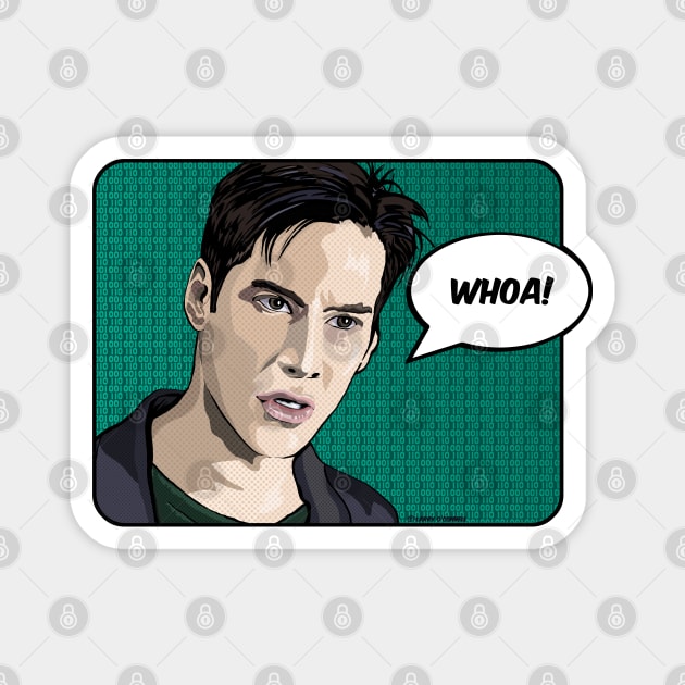 The Keanu says "whoa!" Magnet by FanboyMuseum