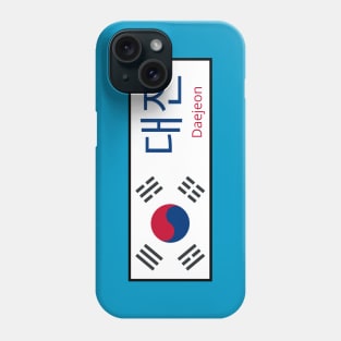 Daejeon City in South Korean Flag written in Hangul Phone Case