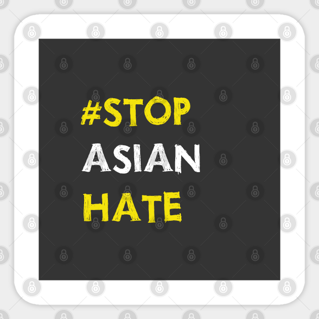 stop asian hate - Asian - Sticker