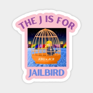 Donald J Trump Jailbird RBG ≠ ACB Magnet