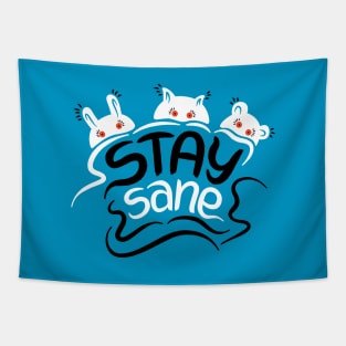 Stay Sane Motivational Lettering For Nervous People Tapestry