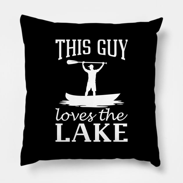 This Guy Loves The Lake Pillow by LuckyFoxDesigns