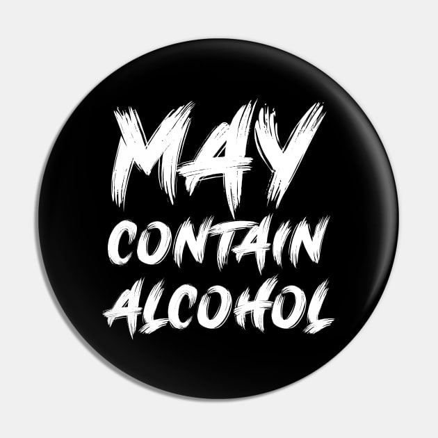 May contain alcohol Pin by colorsplash