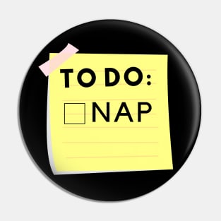 To Do: Nap Pin