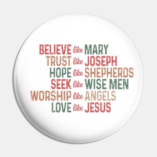 Believe Trust Hope Seek Worship Love Pin