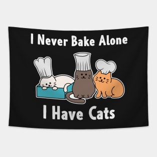 I Never Bake Alone I Have Cats Baker Cat Gifts Tapestry