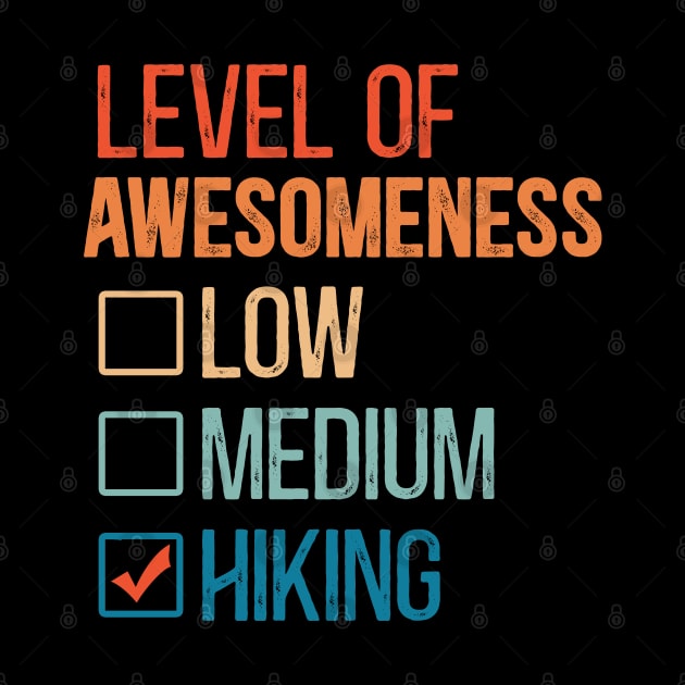 Level of Awesomeness Hiking - Low Medium High Levels by Thomas Mitchell Coney