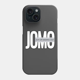 JOMO-joy of missing out Phone Case