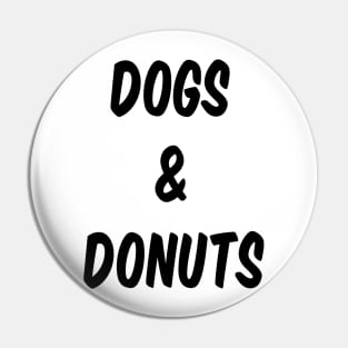 Dogs & Donuts Pin