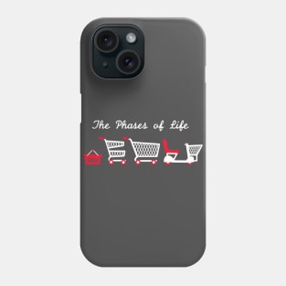 Phases of Life - Shopping Phone Case