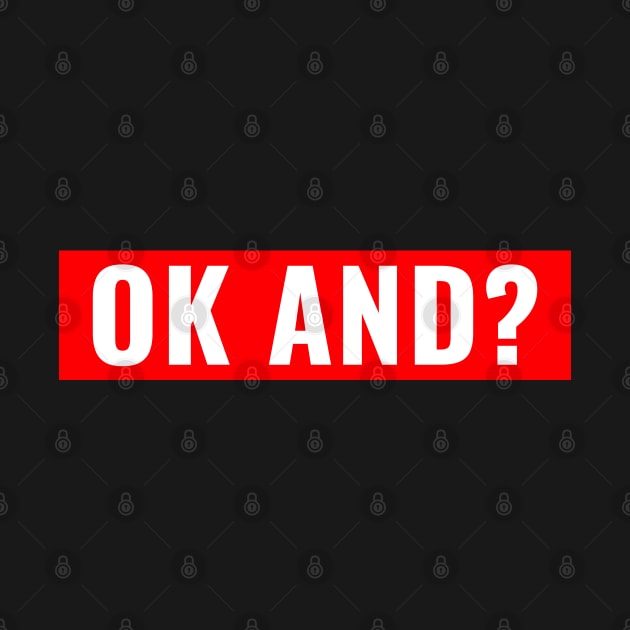 ok and? by PrimalWarfare