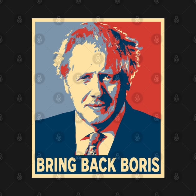 Bring back Boris - UK Prime Minister by Emmi Fox Designs
