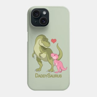 DaddySaurus T-Rex Father & Baby Girl Dinosaurs Phone Case