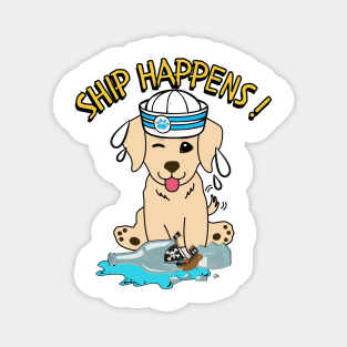 Funny Golden Retriever Ship Happens Pun Magnet