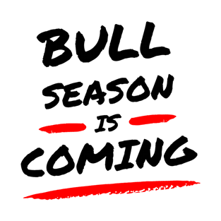 Bull season is coming ! Artwork 1 (Black) T-Shirt