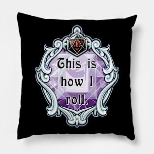 Amulet This is How I Roll Pillow