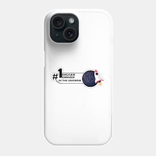 #1 digger driver in the universe Phone Case