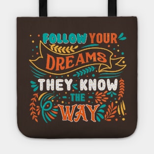 Fallow your dreams Tote