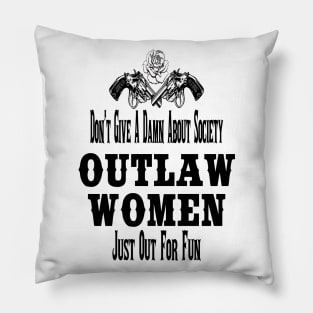 Outlaw Women Pillow