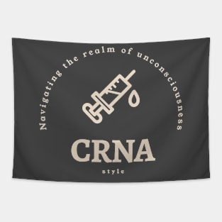 Navigating the realm of unconsciousness, CRNA style. Tapestry